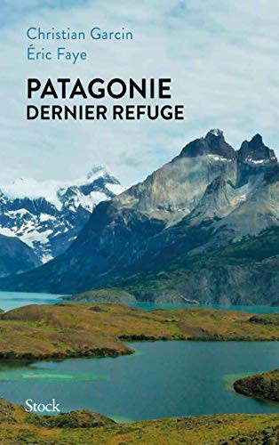 Cover for Patagonie dernier refuge