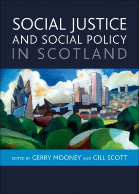 Cover for Social Justice and Social Policy in Scotland