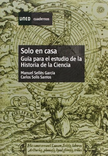 Cover for Solo En Casa. Guia Para El Estudio De La His
