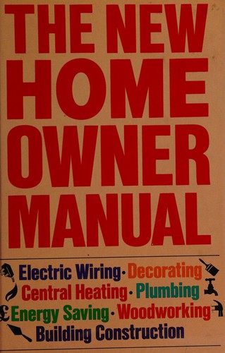 Cover for The New home owner manual.