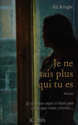 Cover for Je ne sais plus qui tu es
