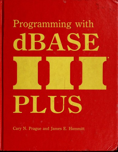 Cover for Programming with dBASE III plus