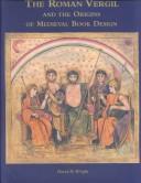 Cover for The Roman Vergil and the origins of medieval book design