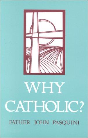 Cover for Why Catholic?