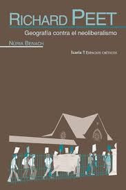 Cover for Richard Peet : Geografía contra el neoliberalismo (2012)