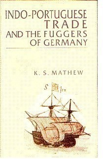 Cover for Indo-Portuguese trade and the Fuggers of Germany