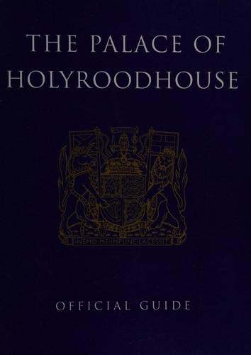 Cover for The Palace of Holyroodhouse Official Guide