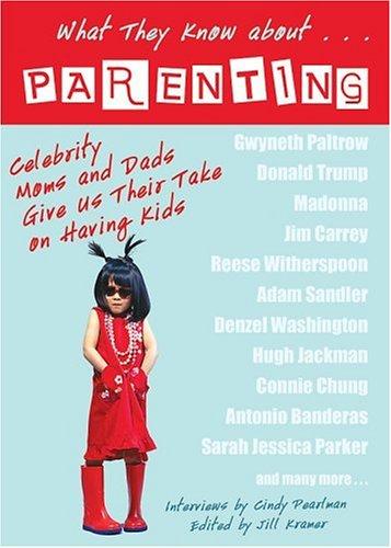 Cover for What They Know About...PARENTING!