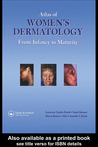 Cover for ATLAS OF WOMEN'S DERMATOLOGY: FROM INFANCY TO MATURITY; LAWRENCE CHARLES PARISH...ET AL.