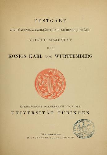Cover for Festgabe zum fünfundzwanzigjährigen regierungsjubiläum Seiner Majestät des königs Karl von Württemberg.