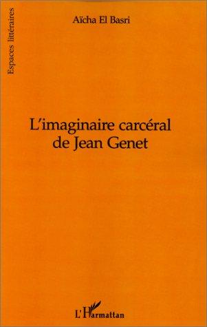Cover for L' imaginaire carcéral de Jean Genet
