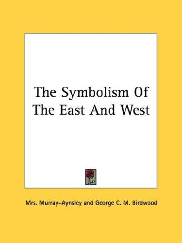 Cover for The Symbolism Of The East And West