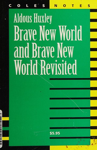 Cover for Huxley, Brave New World and Brave New World Revisited