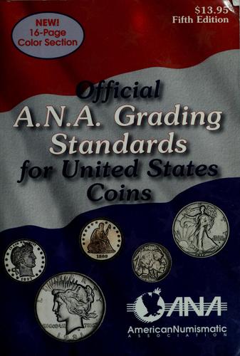 Cover for The Official American Numismatic Association Grading Standards for United  States Coins (Official American Numismatic Association Grading Standards for United States Coins)