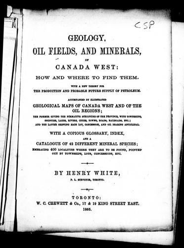 Cover for Geology, oil fields, and minerals of Canada West