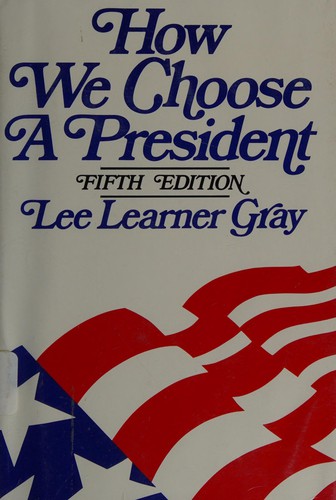 Cover for How we choose a President