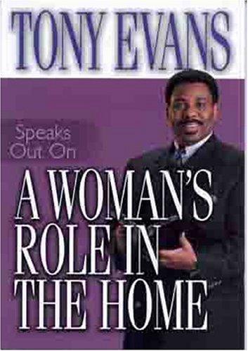 Cover for Tony Evans speaks out on a woman's role in the home