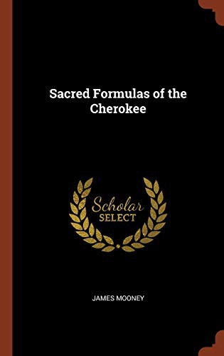 Cover for Sacred Formulas of the Cherokee