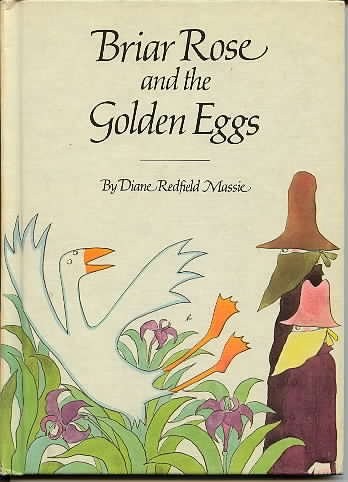 Cover for Briar Rose and the golden eggs.