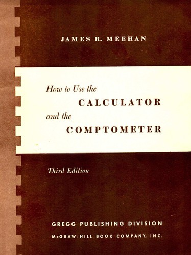 Cover for How to use the calculator and the comptometer.