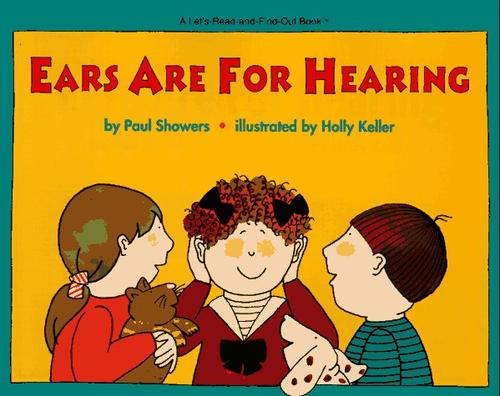 Cover for Ears Are for Hearing (Let's Read and Find Out Science Book)