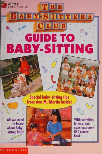 Cover for The Baby-Sitters Club Guide to Baby-Sitting