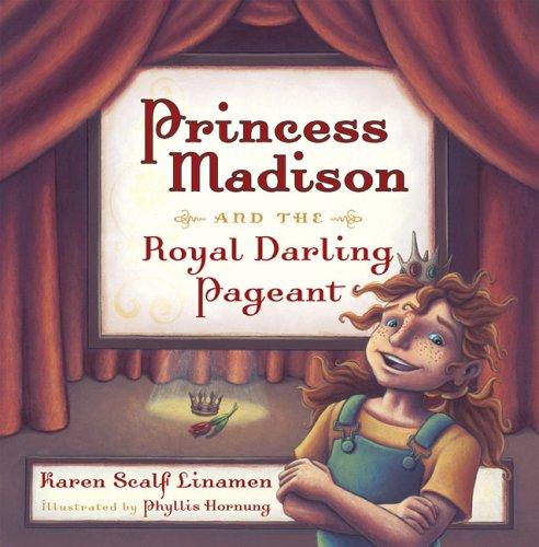 Cover for Princess Madison and the Royal Darling Pageant