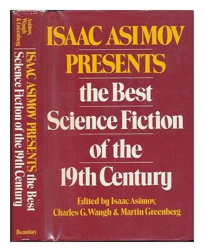 Cover for Isaac Asimov presents the best science fiction of the 19th century