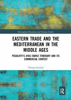 Cover for Eastern Trade and the Mediterranean in the Middle Ages