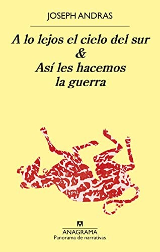 Cover for A lo lejos el cielo del sur & Así les hacemos la guerra