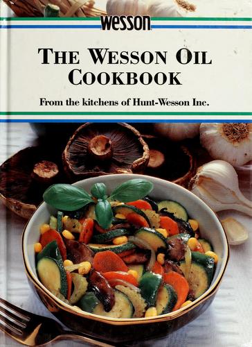 Cover for The Wesson Oil cookbook