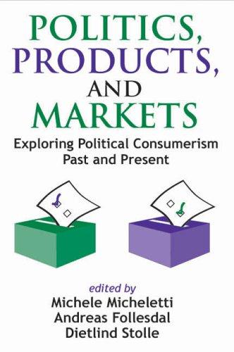 Cover for Politics, Products, and Markets