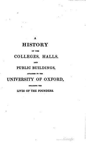 Cover for A History of the Colleges, Halls, and Public Buildings, Attached to the ...