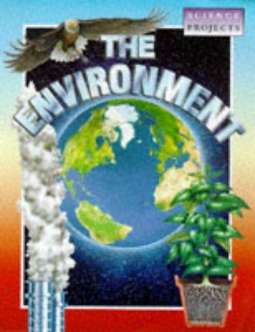 Cover for The Environment (Science Projects)