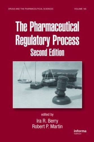 Cover for The Pharmaceutical Regulatory Process, Second Edition (Drugs and the Pharmaceutical Sciences)