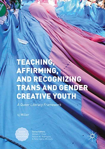 Cover for Teaching, Affirming, and Recognizing Trans and Gender Creative Youth