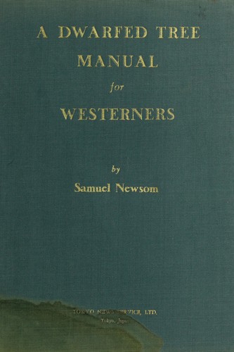 Cover for A dwarfed tree manual for westerners.