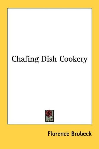 Cover for Chafing Dish Cookery