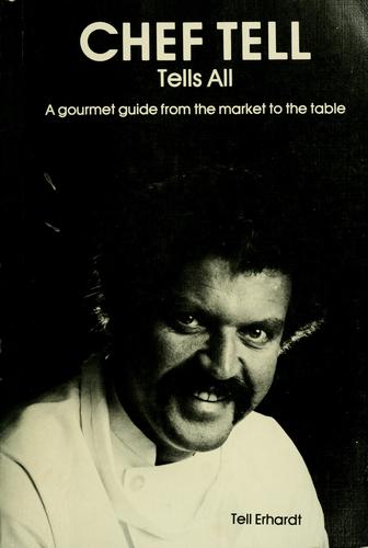 Cover for Chef Tell tells all