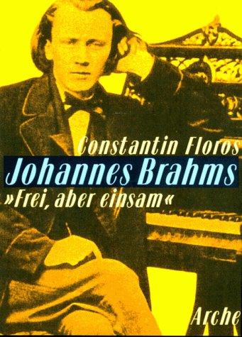 Cover for Johannes Brahms, "frei aber einsam"