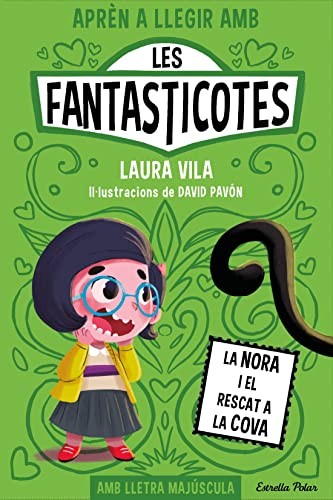 Cover for Aprèn a llegir amb Les Fantasticotes 4. La Nora i el rescat a la cova