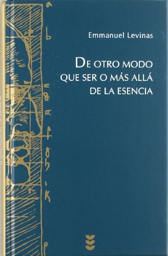 Cover for De otro modo que ser o más allá de la esencia