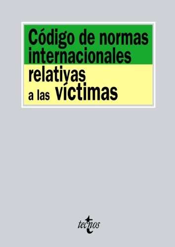 Cover for Código de normas internacionales relativas a las víctimas