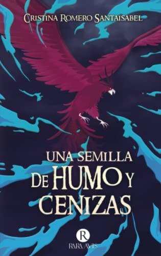 Cover for Una semilla de humo y cenizas