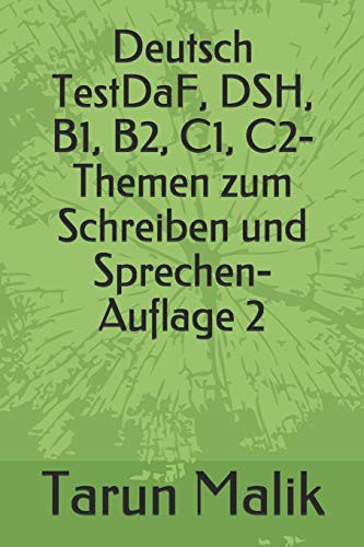 Cover for Deutsch TestDaF, DSH, B1, B2, C1, C2- Themen zum Schreiben und Sprechen- Auflage 2