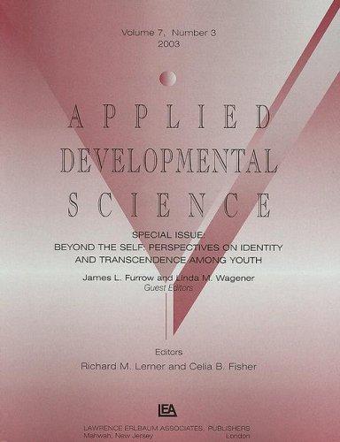 Cover for Beyond the Self: Perspectives on Identity and Transcendence Among Youth:a Special Issue of applied Developmental Science (Applied Developmental Science, Vol 7, No 3)