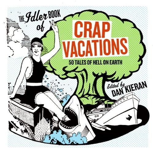 Cover for The Idler book of crap vacations