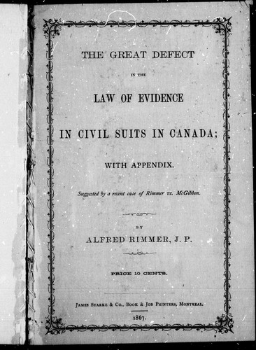 Cover for The great defect in the law of evidence in civil suits in Canada
