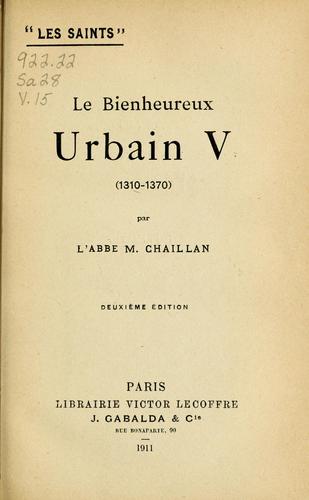 Cover for Le bienheureux Urbain V (1310-1370)