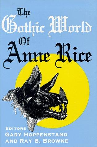 Cover for The Gothic world of Anne Rice